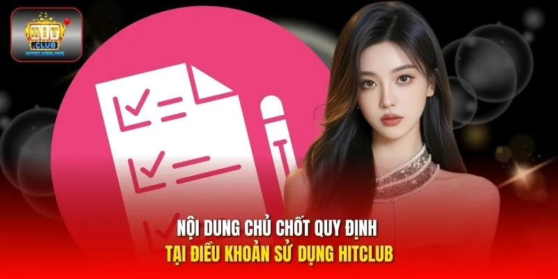 Nội dung chủ chốt quy định tại điều khoản sử dụng HITCLUB